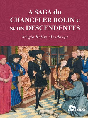 cover image of A saga do chanceler Rolin e seus descendentes